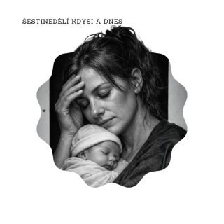 Šestinedělí – období, kdy se žena po porodu hojí, sžívá s novou rolí a učí se své miminko poznávat – bylo dříve posvátným...